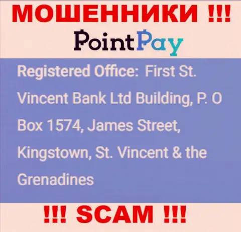 Не взаимодействуйте с компанией PointPay - можно остаться без вложенных денежных средств, так как они расположены в оффшорной зоне: Ферст Сент-Винсент Банк Лтд Билдинг, П.О Бокс 1574, Джеймс Стрит, Кингстаун, Сент-Винсент и Гренадины